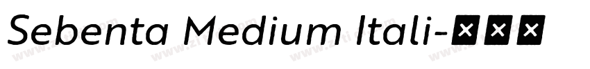 Sebenta Medium Itali字体转换